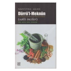 DÜRRÜ'L-MEKNUN DERVİŞ MUHAMMED BIN EŞ-ŞEYH AHMED EL-ANKARAVI (SAKLI İNCİLER) - AYLIN KOÇ;ZUHAL KÜLTÜRAL