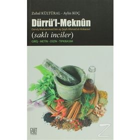 DÜRRÜ'L-MEKNUN DERVİŞ MUHAMMED BIN EŞ-ŞEYH AHMED EL-ANKARAVI (SAKLI İNCİLER) - AYLIN KOÇ;ZUHAL KÜLTÜRAL