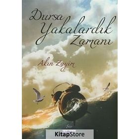 Dursa Yakalardık Zamanı - Akın Zayim