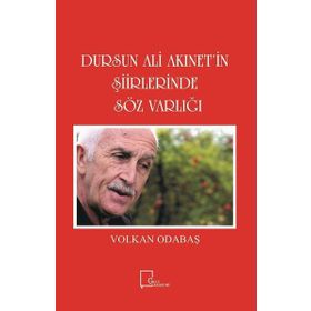 Dursun Ali Akınet'in Şiirlerinde Söz Varlığı / Volkan Odabaş