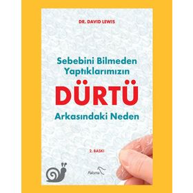 Dürtü: Sebebini Bilmeden Yaptıklarımızın Arkasındaki Neden-David Lewis