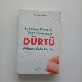 Dürtü: Sebebini Bilmeden Yaptıklarımızın Arkasındaki Neden-David Lewis