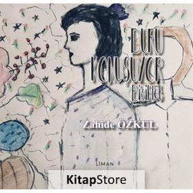 Duru Konuşuyor - Zahide Özkul