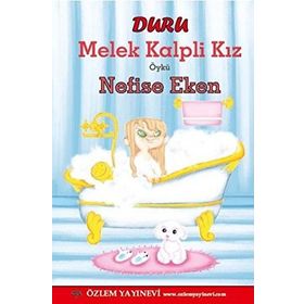 Duru Melek Kalpli Kız - Nefise Eken