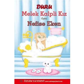 Duru Melek Kalpli Kız - Nefise Eken