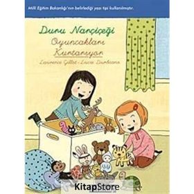 Duru Narçiçeği - Oyuncaklarını Kurtarıyor - Laurance Gillot