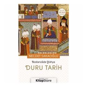 Duru Tarih - Bostanzade Yahya Necdet Sakaoğlu