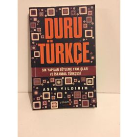 DURU TÜRKÇE SIK YAPILAN SÖYLEME YANLIŞLARI VE İSTANBUL TÜRKÇESI - ASIM YILDIRIM