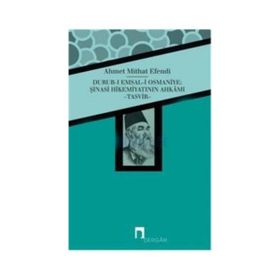 Durub-ı Emsal-i Osmaniye Şinasi Hikemiyatının Ahkamı - Tasvir - ahmed mithad efendi