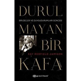 DURULMAYAN BIR KAFA - KAY REDFIELD JAMISON