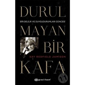 DURULMAYAN BIR KAFA - KAY REDFIELD JAMISON