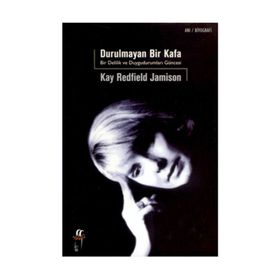 DURULMAYAN BIR KAFA - KAY REDFIELD JAMISON