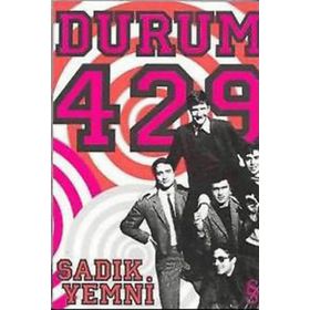 DURUM 429 - SADIK YEMNI