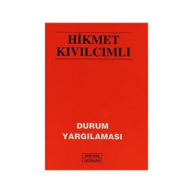 DURUM YARGILAMASI VE 5 MART TOPLANTISI - HIKMET KIVILCIMLI