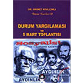 DURUM YARGILAMASI VE 5 MART TOPLANTISI - HIKMET KIVILCIMLI