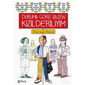 Duruma Göre Bazen Kızılderiliyim - Sherman Alexie