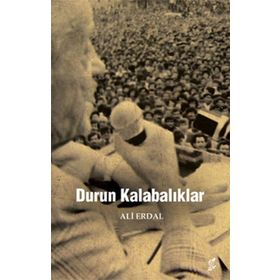 Durun Kalabalıklar - Ali Erdal