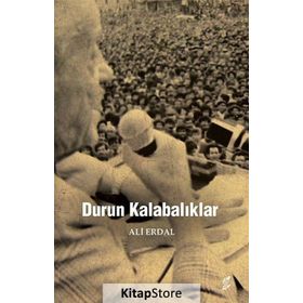 Durun Kalabalıklar - Ali Erdal