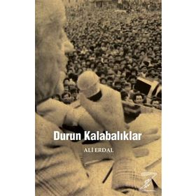 Durun Kalabalıklar - Ali Erdal