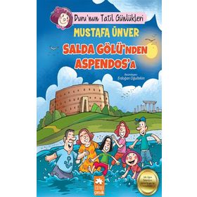 Duru'nun Tatil Günlükleri - Salda Gölü'nden Aspendos'a - Eksik Parça Yayınları