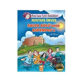 Duru'nun Tatil Günlükleri - Salda Gölü'nden Aspendos'a - Eksik Parça Yayınları