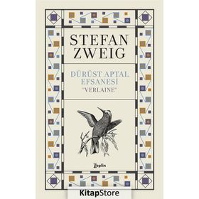 Dürüst Aptal Efsanesi ’’Verlaıne’’ - stephan zweig