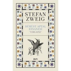 Dürüst Aptal Efsanesi ’’Verlaıne’’ - stephan zweig