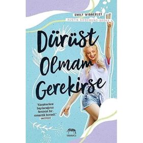 Dürüst Olmam Gerekirse (Ciltli) - Emily Wibberley