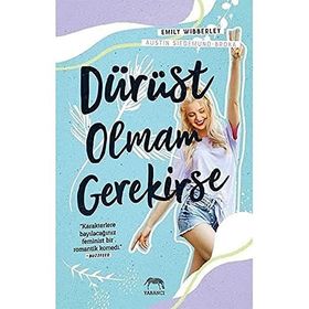 Dürüst Olmam Gerekirse (Ciltli) - Emily Wibberley