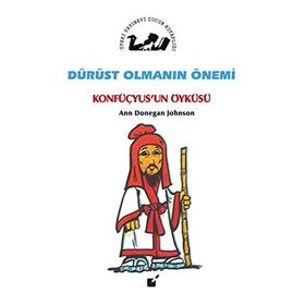 Dürüst Olmanın Önemi - Konfüçyus'un Öyküsü - Ann Donegan Johnson