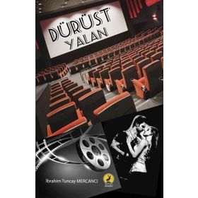 Dürüst Yalan - İbrahim Tuncay Mercancı