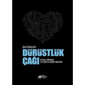 Dürüstlük Çağı - Gini Dietrich