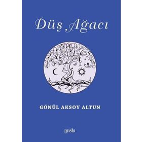 Düş Ağacı - Gönül Aksoy Altun