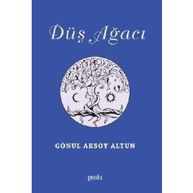 Düş Ağacı - Gönül Aksoy Altun