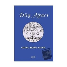 Düş Ağacı - Gönül Aksoy Altun