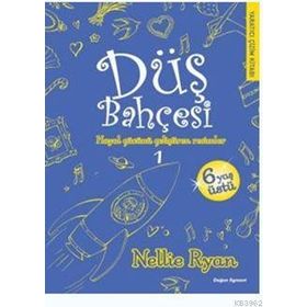 Düş Bahçesi 1 - Nellie Ryan