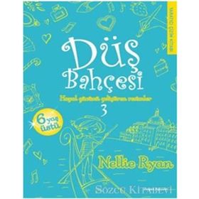 Düş Bahçesi 3 - Nellie Ryan