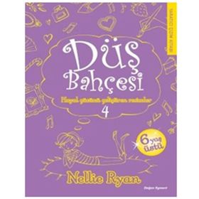 Düş Bahçesi 4 - Nellie Ryan