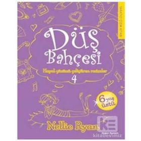 Düş Bahçesi 4 - Nellie Ryan