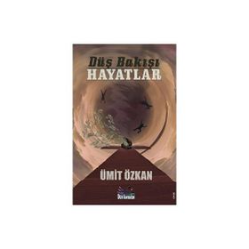 Düş Bakışı Hayatlar Ümit Özkan