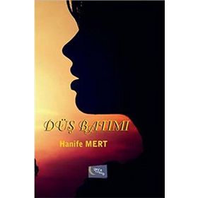 Düş Batımı - Hanife Mert