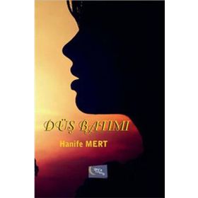 Düş Batımı - Hanife Mert