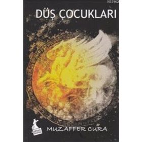 DÜŞ ÇOCUKLARI - MUZAFFER CURA