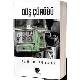 Düş Çürüğü - Tamer Dursun