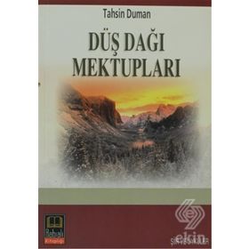 DÜŞ DAĞI MEKTUPLARI - TAHSIN DUMAN