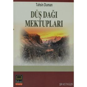 DÜŞ DAĞI MEKTUPLARI - TAHSIN DUMAN
