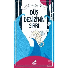 Düş Denizi'nin Sırrı - Ayda Çayır