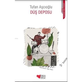 Düş Deposu - Tufan Aşcıoğlu