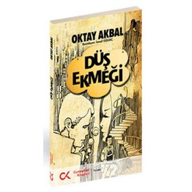 Düş Ekmeği - Oktay Akbal