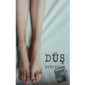 Düş - Eyüp Terzi